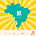 02 de setembro - 86 anos da Autonomia da Igreja Metodista no Brasil